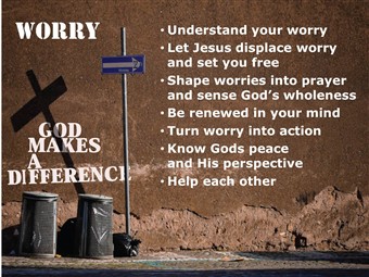worry god makes a difference