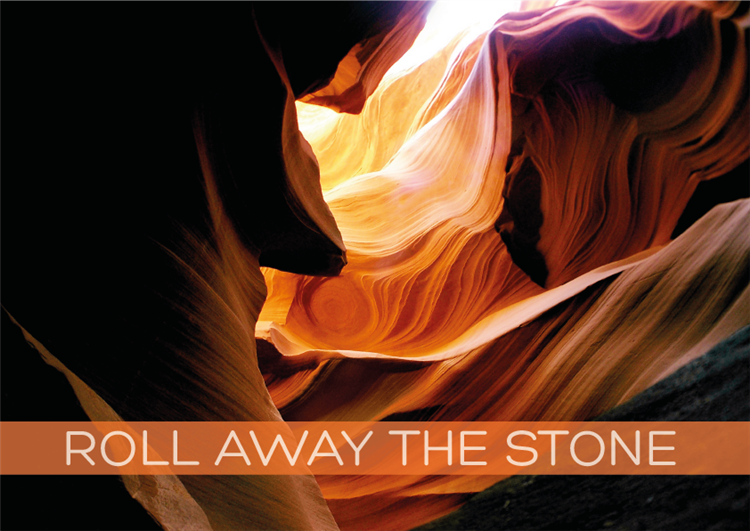 Roll Away The Stone