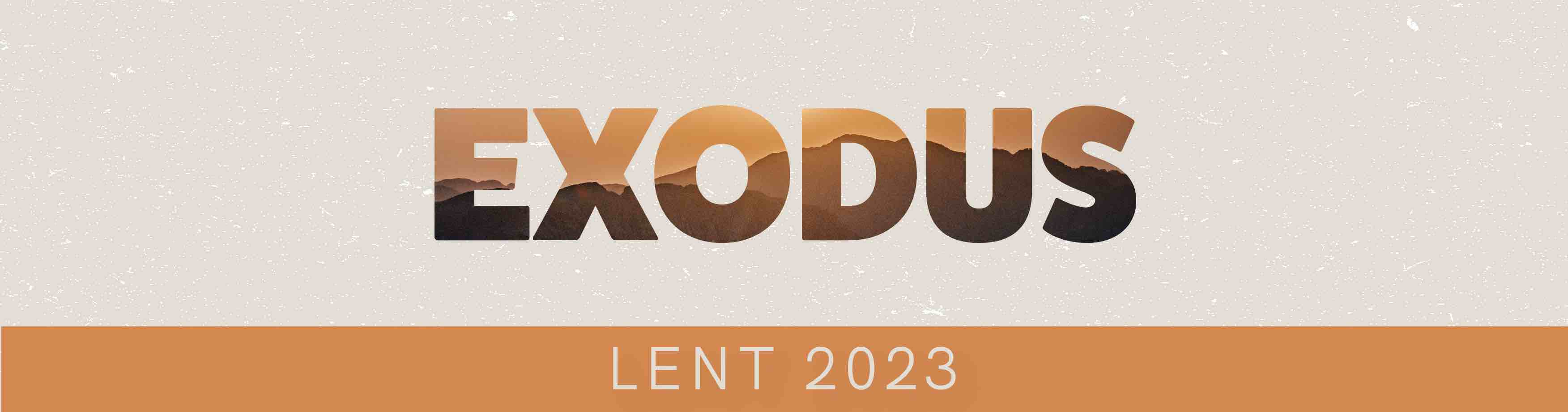 Exodus Lent Page - Web Header 